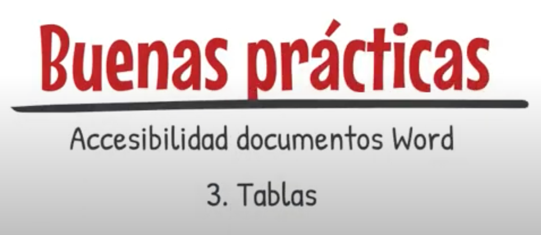 Imagen donde se lee BUENAS PRÁCTICAS. Accesibilidad Documentos Word. Tablas