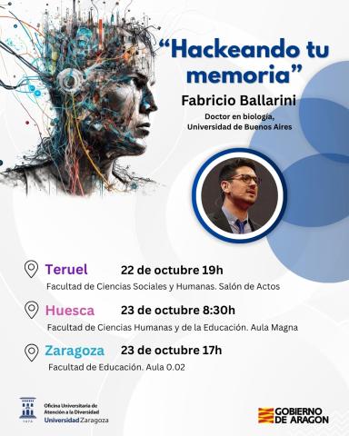 Cartel de las conferecias que incluye foto de Fabricio y la información de TERUEL: Miércoles, 22 de octubre de 19 a 21h: Salón de actos de la Facultad de Ciencias Sociales y Humanas.  HUESCA: Jueves, 23 de octubre de 8:30 a 10:30h: Aula Magna de la Facultad de Ciencias Humanas y de la Educación  ZARAGOZA: Jueves, 23 de octubre de 17 a 19h: Aula 0.02 de la Facultad de Educación.