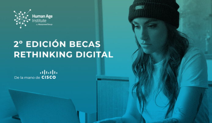 Imagen en la que aparece el logotipo de Human Age Institute y el texto 2ª EDICIÓN BECAS RETHINKING DIGITAL sobre la foto de de una chica escribiendo a ordenador