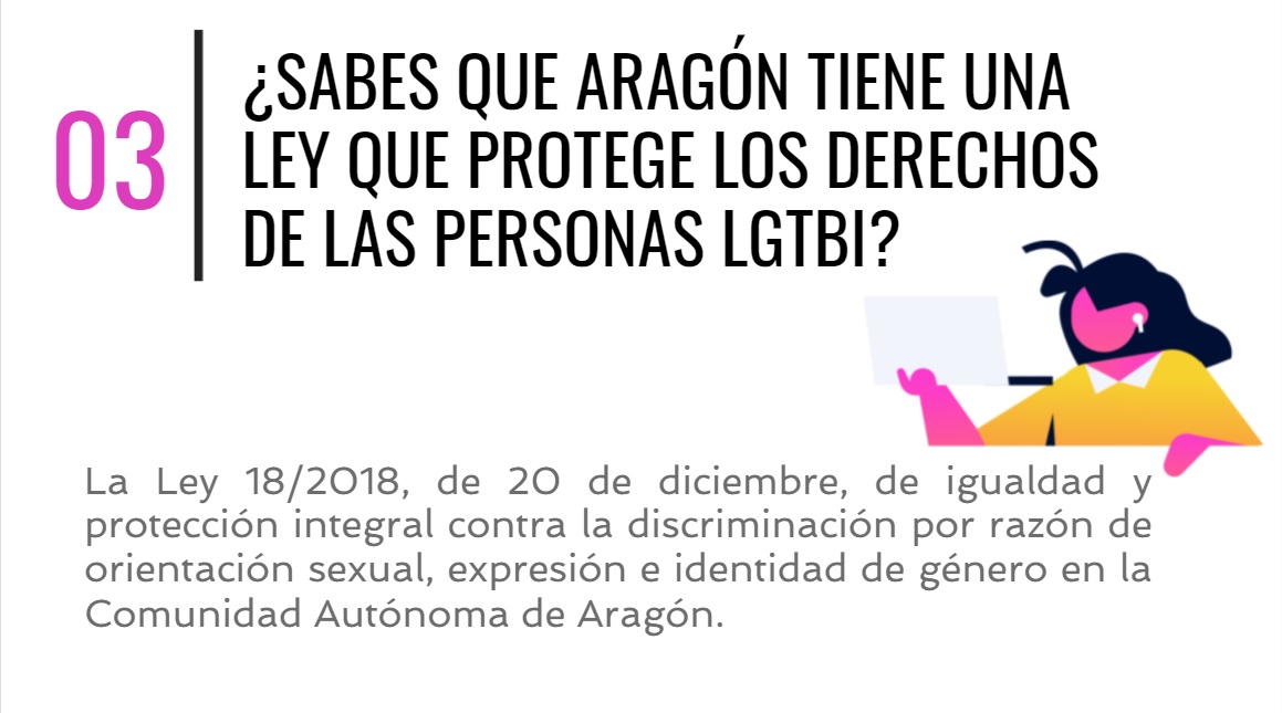  03 ¿Sabes que Aragón tiene una Ley que protege los derechos de las personas LGTBI?